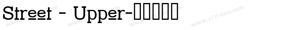 Street - Upper字体转换